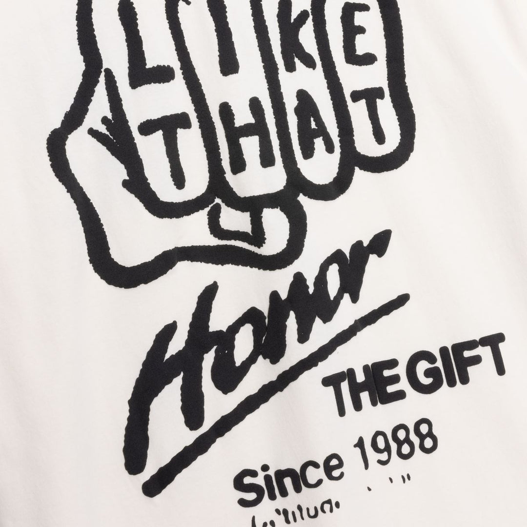 Honor The Gift Like That Tee - White